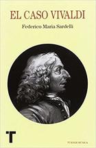 El caso Vivaldi - Federico Maria Sardelli - Turner El caso Vivaldi - Federico Maria Sardelli - Turner