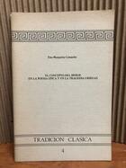 El concepto del héroe en la poesía epica y en la tragedia griegas -  AA.VV. - Otras editoriales