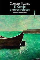 El conde y otros relatos - Claudio Magris - Sexto piso