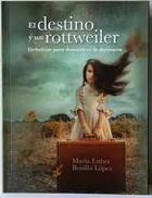 El destino y un rottweiler - María Esther Bonilla López - ITESO