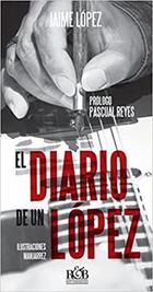 El Diario de un López - Jaime López - Rhythm & Books