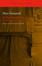 El Estado cultural - Marc Fumaroli - Acantilado