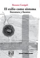El exilio como síntoma - Rossana Cassigoli - Ediciones Metales pesados