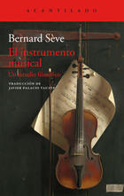 El instrumento musical - Bernard Sève - Acantilado El instrumento musical - Bernard Sève - Acantilado