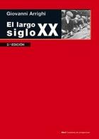 El largo siglo XX - Giovanni Arrighi - Akal El largo siglo XX - Giovanni Arrighi - Akal