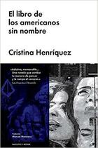 El libro de los americanos sin nombre - Cristina Henríquez - Malpaso