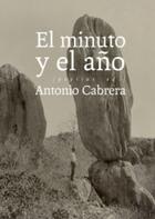 El minuto y el año - Antonio Cabrera - Pepitas de calabaza