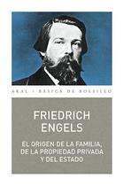 El origen de la familia, de la propiedad privada y del Estado - Friedrich Engels - Akal