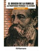 El origen de la familia - Friedrich Engels - Editorial fontamara