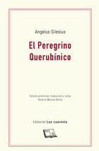 El peregrino querubínico - Angelus Silesius - Editorial Las cuarenta
