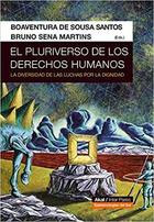 El pluriverso de los derechos humanos - Boaventura de Sousa Santos - Akal