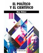 El político y el científico - Max Weber - Editorial fontamara