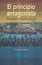 El principio antagonista - Massimo Modonesi - Itaca