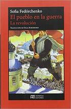 El pueblo en la guerra - Sofia Fedórchenko - Hermida Editores El pueblo en la guerra - Sofia Fedórchenko - Hermida Editores