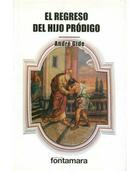 El regreso del hijo pródigo - André Gide - Editorial fontamara El regreso del hijo pródigo - André Gide - Editorial fontamara