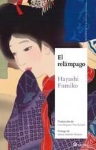 El relámpago - Hayashi Fumiko - Satori 