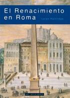 El Renacimiento en Roma - Loren Partridge - Akal