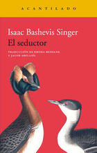 El seductor - Isaac Bashevis Singer - Acantilado