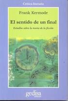 El sentido de un final - Frank Kermode - Gedisa