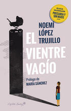 El vientre vacío - Noemí López Trujillo - Capitán Swing