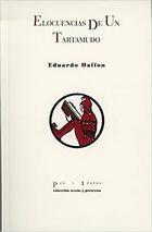 Elocuencias de un tartamudo - Eduardo Halfon - Pre-Textos