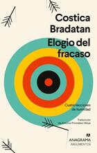Elogio del fracaso - Costica Bradatan - Anagrama Elogio del fracaso - Costica Bradatan - Anagrama