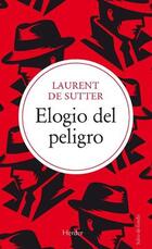 Elogio del peligro - Laurent De Sutter - Herder