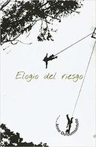 Elogio del riesgo - Anne Dufourmantelle - Paradiso Editores Elogio del riesgo - Anne Dufourmantelle - Paradiso Editores