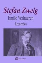 Emile Verhaeren - Recuerdos - Stefan Zweig - Sequitur