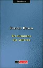En Busqueda Del Sentido - Enrique Dussel - Colofón Editorial