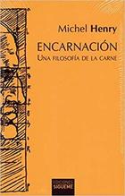 Encarnación - Michel Henry - Ediciones Sígueme