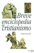 Breve Enciclopedia del cristianismo - Edward Geoffrey Simons Parrinder - Akal