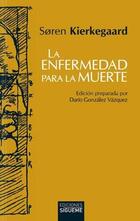 Enfermedad para la muerte - Søren Kierkegaard - Ediciones Sígueme Enfermedad para la muerte - Søren Kierkegaard - Ediciones Sígueme