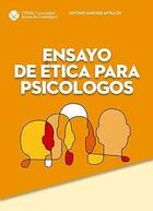 Ensayo de ética para psicólogos - Antonio Sánchez Antillón - ITESO