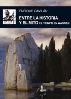 Entre la historia y el mito - Enrique Gavilán Domínguez - Akal Entre la historia y el mito - Enrique Gavilán Domínguez - Akal