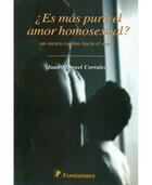 ¿Es más puro el amor homosexual? - Juan Manuel Corrales - Editorial fontamara