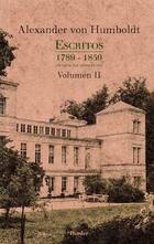 Escritos 1789 - 1859 Volumen II - Alexander Von Humboldt - Herder México