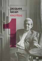 Escritos - Jacques Lacan - Siglo XXI Editores Escritos - Jacques Lacan - Siglo XXI Editores