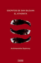 Escritos de san Silouan el Athonita - Archimandrita Sofronio - Ediciones Sígueme