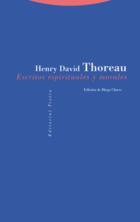 Escritos espirituales y morales - Henry David Thoreau - Trotta Escritos espirituales y morales - Henry David Thoreau - Trotta