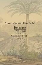 Escritos 1789 - 1859 Volúmenes I y II - Alexander Von Humboldt - Herder México