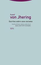 Escritos sobre usos sociales​ - Rudolf von Jhering - Trotta