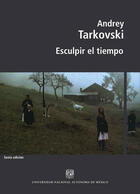 Esculpir el tiempo - Andréi Tarkovski - ENAC Esculpir el tiempo - Andréi Tarkovski - ENAC