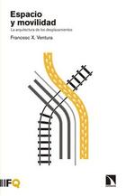 Espacio y movilidad - Francesc X. Ventura - Catarata