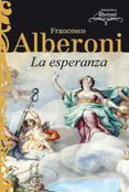 La esperanza - Francesco Alberoni - Gedisa