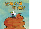 Esta caca es mía! - Gusti - NubeOcho Esta caca es mía! - Gusti - NubeOcho