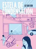 Estela de condensación - Kim Ae-Ran - Quaterni