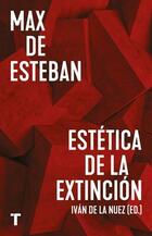 Estética de la extinción - Max de Esteban - Turner