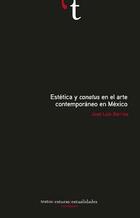 Estética y conatus en el arte contemporáneo en México - José Luis Barrios Lara - Ibero