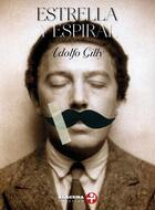 Estrella y espiral - Adolfo Gilly - Ediciones Era Estrella y espiral - Adolfo Gilly - Ediciones Era